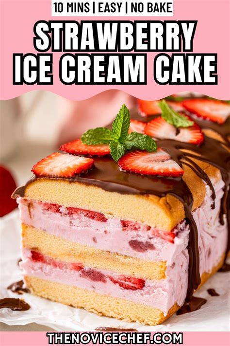 Super Easy Strawberry Ice Cream Cake Recipe The Novice Chef