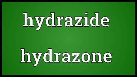 Hydrazide Hydrazone Meaning Youtube