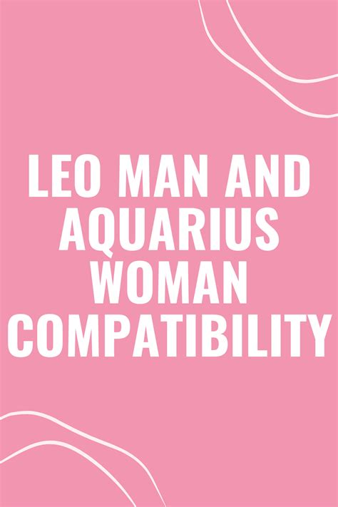 Leo Man And Aquarius Woman Compatibility What To Expect From This Fire Air Combination