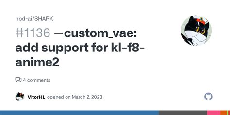 Custom Vae Add Support For Kl F8 Anime2 · Issue 1136 · Nod Ai Shark