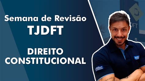 Aula De Direito Constitucional Para Concurso Tj Dft Alfacon Youtube