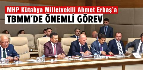 Ahmet Erba A Tbmmde Nemli G Rev K Tahya Haber