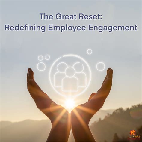 The Great Reset: Redefining Employee Engagement - Joint Prosperity