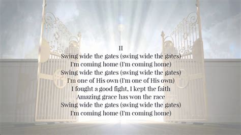 Swing Wide The Gates Youtube