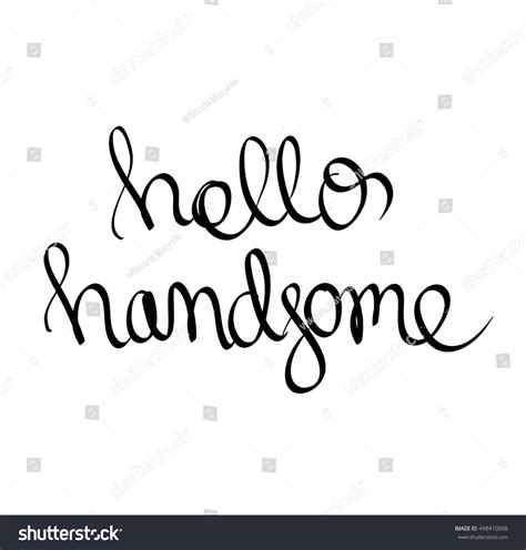 Hello Handsome Stock Illustration 498410008 - Shutterstock