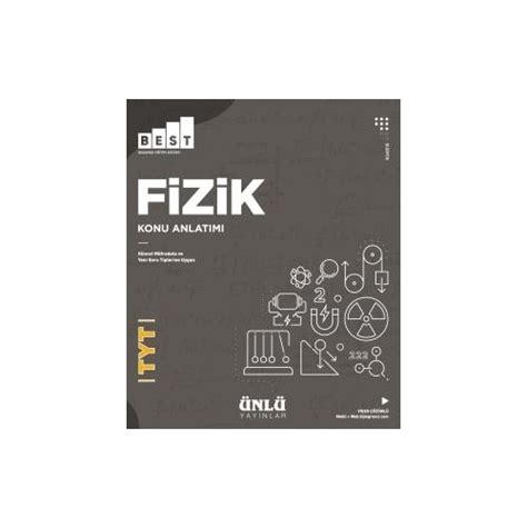 Ünlü Tyt Best Fizik Konu Anlatımı Kitabı ve Fiyatı Hepsiburada