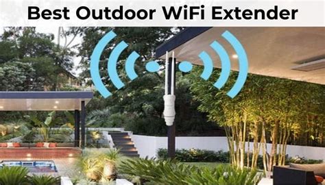 How To Extend Wifi Range Outside Step By Step Guide The Wiredshopper