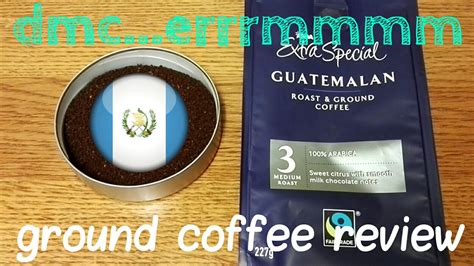 Asda Extra Special Guatamala Roast Ground Coffee Review Youtube