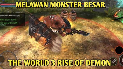 Melawan Monster Besar The World Rise Of Demon Youtube