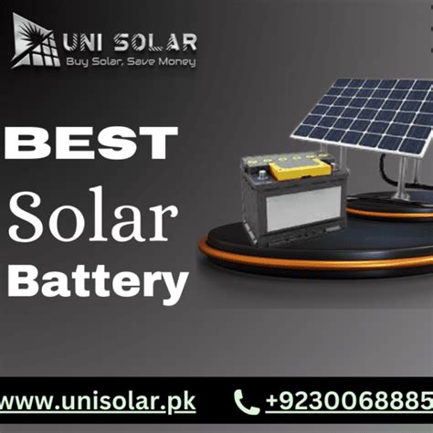 The Best Batteries for Solar in Pakistan - Uni Solar