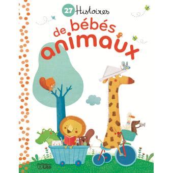 Histoires De B B S Animaux Cartonn Collectif Achat Livre Fnac