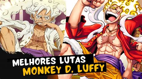 As Melhores Lutas De Monkey D Luffy One Piece Youtube