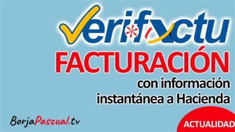 Verifactu El Nuevo Sistema Para Enviar Facturas A Hacienda