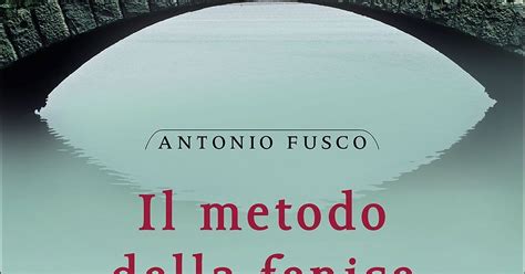 Il Metodo Della Fenice Antonio Fusco Passaggio In Sicilia Antonio D