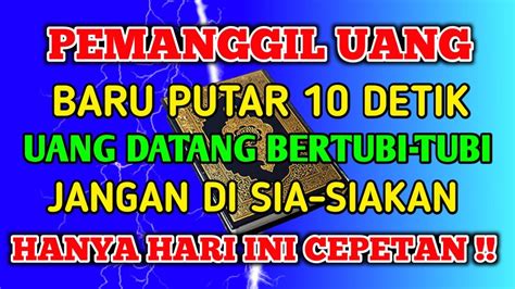 Bismillah Kun Fayakun Pemanggil Uang Dengan Cepat Cuma Detik Doa