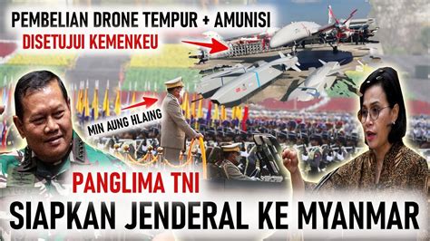 Panglima Tni Siapkan Jenderal Untuk Misi Myanmar Kemenkeu Setujui