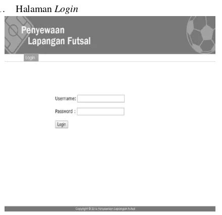 RANCANG BANGUN SISTEM APLIKASI PENYEWAAN LAPANGAN FUTSAL BERBASIS WEB