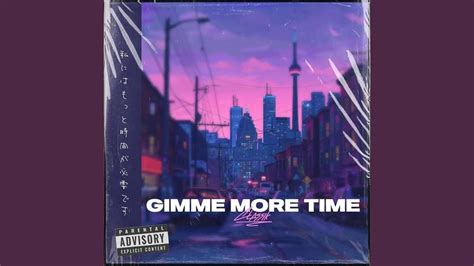 Classik Canadian Rapper Gimme More Time Lyrics Genius Lyrics