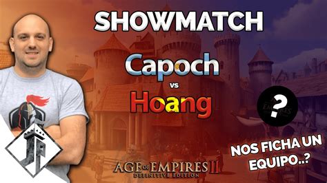 Showmatch Capoch Vs Hoang Bo Anuncio Youtube