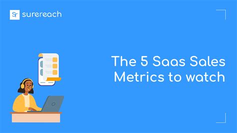 The 5 SaaS Sales Metrics To Watch Surereach