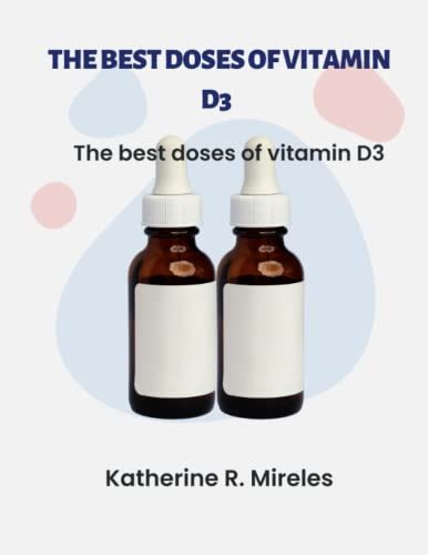 The Best Doses Of Vitamin D3 The Full Guide To High Dose Vitamin D3