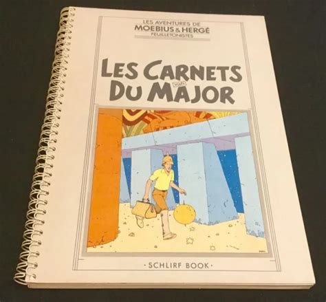 Les Carnets Vol S Du Major Moebius Gir Giraud Tintin Herge Shlirf Book