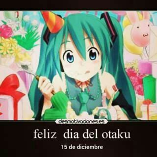 Feliz Dia Del Otaku Anime Amino