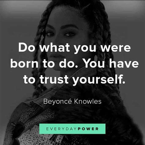 85 Beyonce Quotes About Life To Empower You 2022