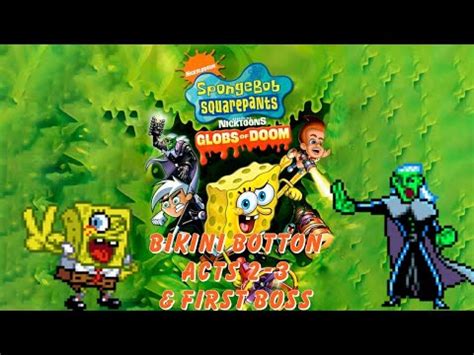 Nicktoons Globs Of Doom DS Bikini Bottom Acts 2 3 First Boss YouTube
