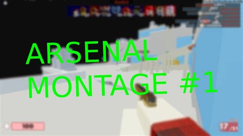 Arsenal Montage 1 Roblox Arsenal Youtube