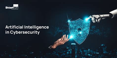 Artificial Intelligence In Cybersecurity Smart Ims