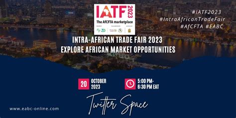 X Twitter Space On Intra African Trade Fair 2023 East African