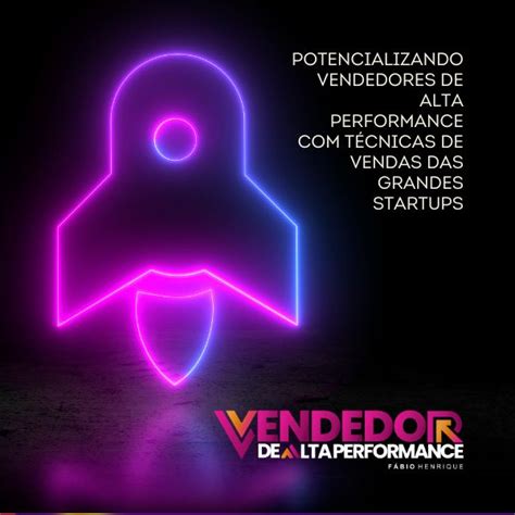 E Book Potencializando Vendedores De Alta Performance T Cnicas De