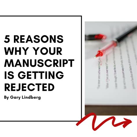 5 Reasons Why Your Manuscript Is Getting Rejected Calumet Editions