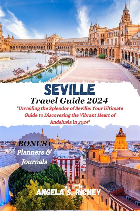 Amazon Seville Travel Guide 2024 Unveiling The Splendor Of