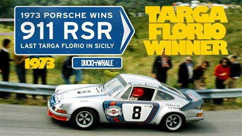 Targa Florio 1973 Porsche 911 RSR Victory YouTube