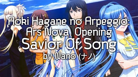 Aoki Hagane No Arpeggio Opening Full Savior Of Song By NANO Feat