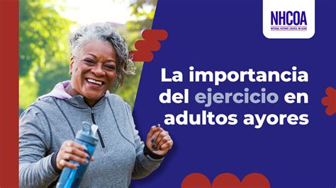 La Importancia Del Ejercicio Para El Adulto Mayor Nhcoa