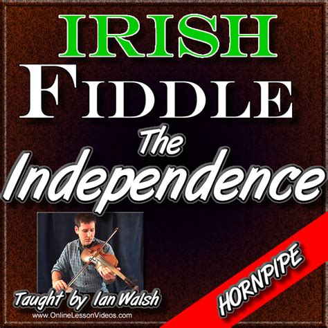 The Independence Hornpipe For Irish Fiddle Taught By Ian Walsh