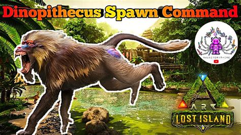 Ark Lost Island New Dinos Spawn Command Dinopithecus Youtube