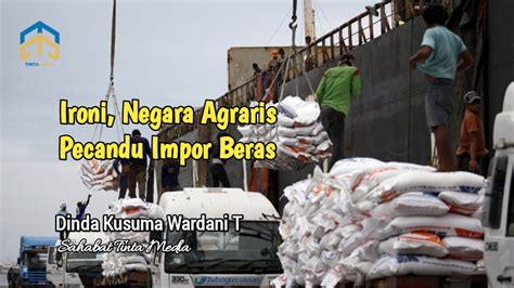 Ironi Negara Agraris Pecandu Impor Beras Tinta Media