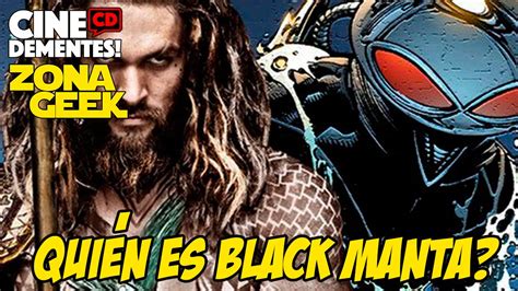 Quién es BLACK MANTA Villano de la película de Aquaman YouTube