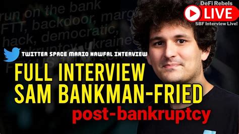 Live Full Mario Nawfal And Sbf Sam Bankman Fried Twitter Space Interview