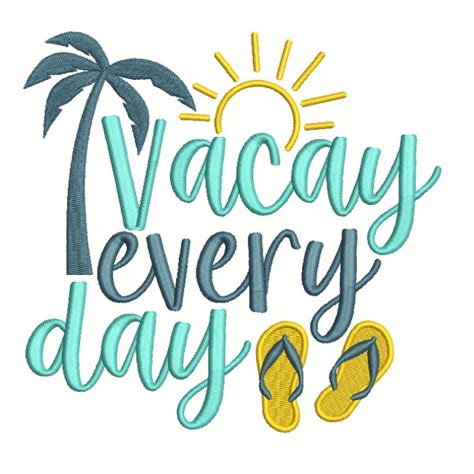 Vacay Everyday Flip Flops Filled Machine Embroidery Design Digitized