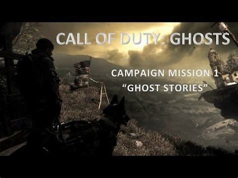 Call Of Duty Campaign Mission Ghost Stories Ghosts Campaign