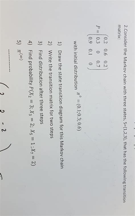 Solved Consider The Markov Chain With Three States S 1