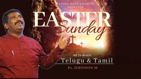 Easter Sunday Service Telugu Tamil Th Service Rev Pas