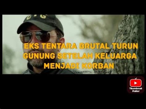 Memburu Pelaku Yang Telah Menghabisi Keluarganya Alur Film Youtube