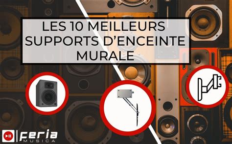 Les Meilleurs Supports Denceinte Murale Guide Feria Musica