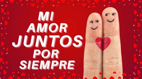 Te Amo Y Te Amare Por Siempre Hermoso Mensaje De Amor YouTube